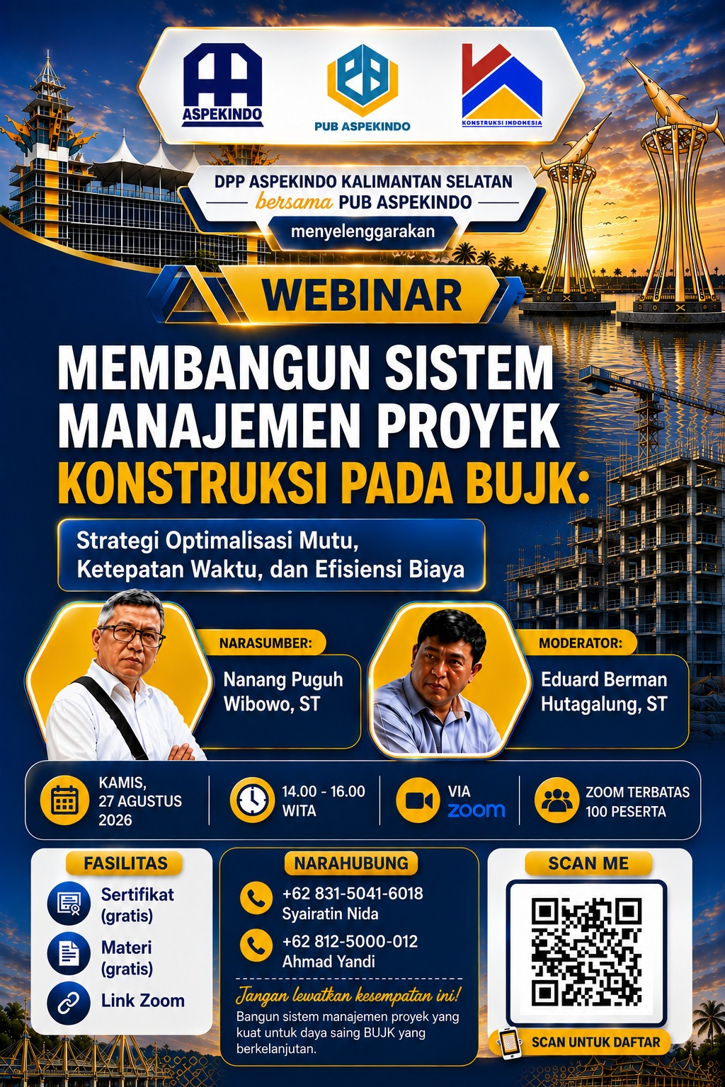Webinar Membangun Sistem Manajemen Proyek Konstruksi pada BUJK Strategi Optimalisasi Mutu, Ketepatan Waktu, dan Efisiensi Biaya